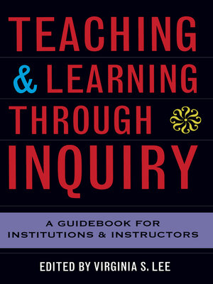 cover image of Teaching and Learning Through Inquiry